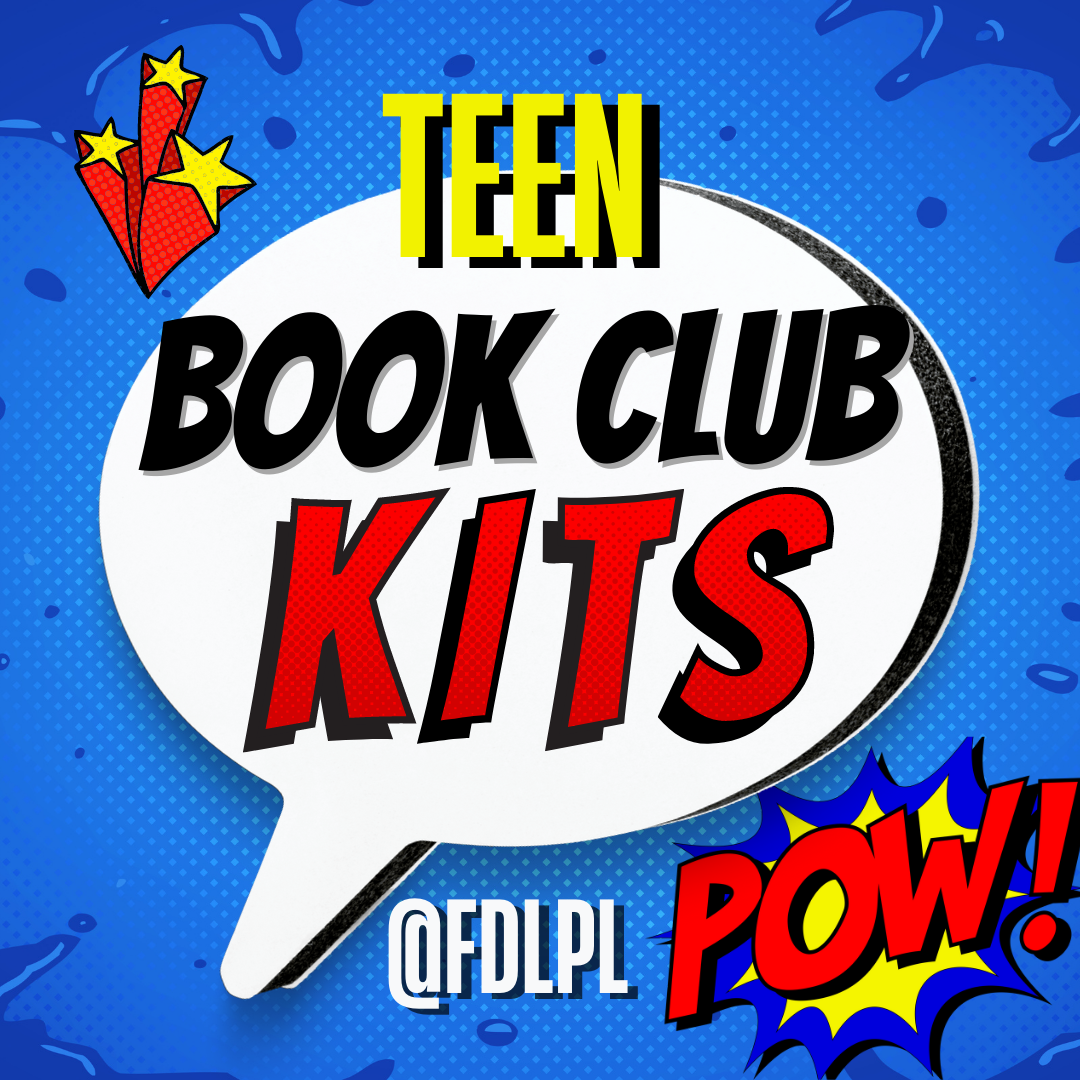 Graphic with a blue background and a speech bubble, designed to look like a panel in a comic book. Text reads "Teen book club kits @ FDLPL"